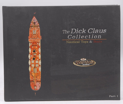 The DICK CLAUS Collection Nautical Toys & Boats Part I, by Bertoia  