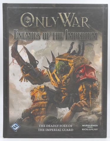 Only War RPG Enemies of the Imperium Warhammer 40k, by Staff  