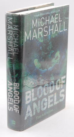 Blood of Angels, by Michael Marshall  