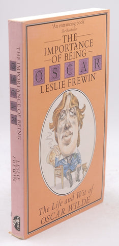 Importance of Being Oscar: Life and Wit of Oscar Wilde, by Frewin, Leslie  