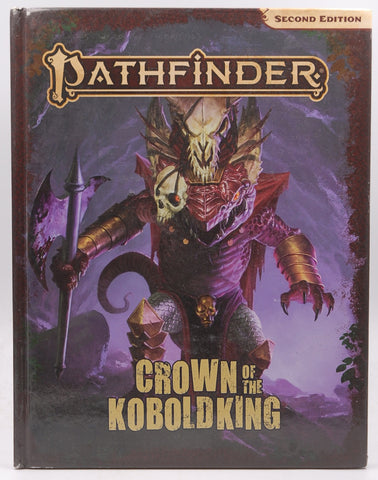 Pathfinder Adventure: Crown of the Kobold King Anniversary Edition (P2), by Bulmahn, Jason,Hitchcock, Tim,Logue, Nicolas,Schneider, F. Wesley  