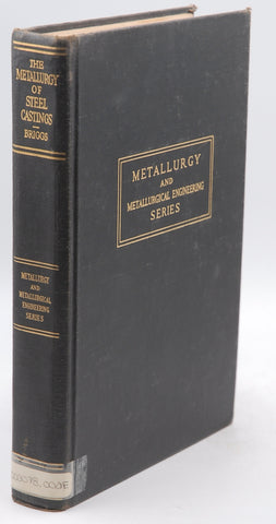 The Metallurgy of Steel Castings (Metallurgy and Metallurgical Engineering Series), by Charles Willers Briggs  