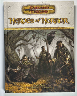 Heroes of Horror (Dungeons & Dragons d20 3.5 Fantasy Roleplaying Supplement), by Marmell, Ari, Suleiman, C.A., Wyatt, James  