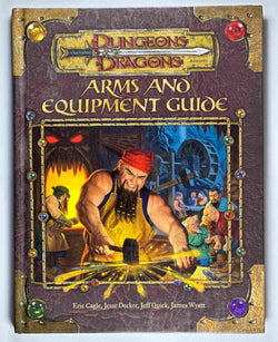 Arms and Equipment Guide (Dungeons & Dragons d20 3.0 Fantasy Roleplaying Accessory), by Wyatt, James, Redman, Rich, Quick, Jeff, Decker, Jesse, Cagle, Eric  