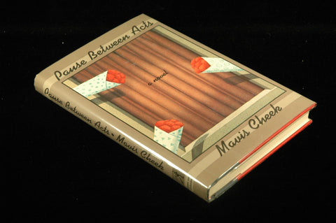 Pause Between Acts, by Mavis Cheek  First Edition