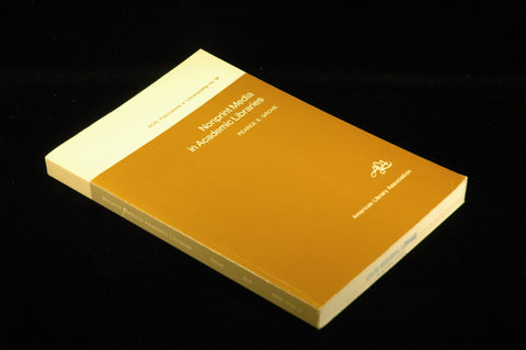 Nonprint Media in Academic Libraries (Acrl Publications in Librarianship ; No. 34), by Grove, Pearce S.  