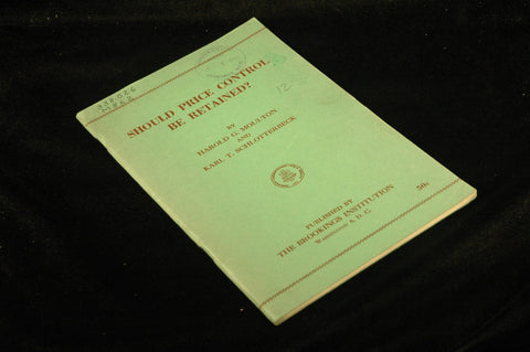 Should price control be retained?, by Moulton, Harold Glenn Schlotterbeck, Karl T., ; Brookings Institution.  