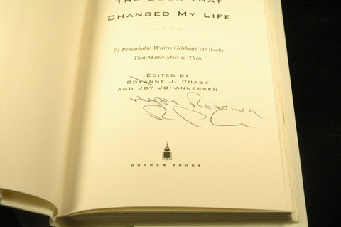 The Book That Changed My Life: 71 Remarkable Writers Celebrate the Books That Matter Most to Them, by Johannessen, Joy, Coady, Roxanne J. Signed First Edition