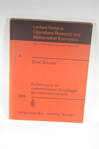 Einf?hrung in die mathematischen Grundlagen der Informationstheorie (Lecture Notes in Economics and Mathematical Systems) (German Edition), by Schultze, Ernst  