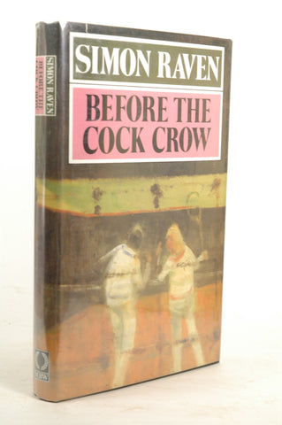Before the Cock Crow (The First-born of Egypt), by Raven, Simon  First Edition