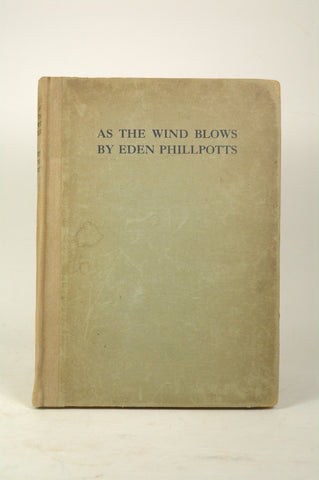 As the Wind Blows, by Phillpotts, Eden  