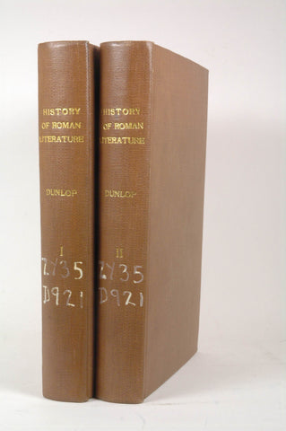 History of Roman literature : from it's earliest period to the Augustan age ; in two volumes / by John Dunlop [complete in 2 volumes], by Dunlop, John Colin (1785-1842)  