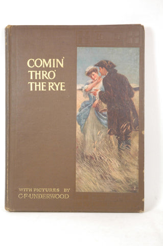 Comin' Thro' The Rye, by Underwood, C.F.  