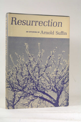 Resurrection: An Offering, by Suffin, Arnold Signed First Edition