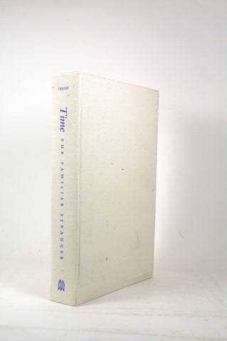 Time: The Familiar Stranger [ illustrated], by Fraser, J. T.  First Edition