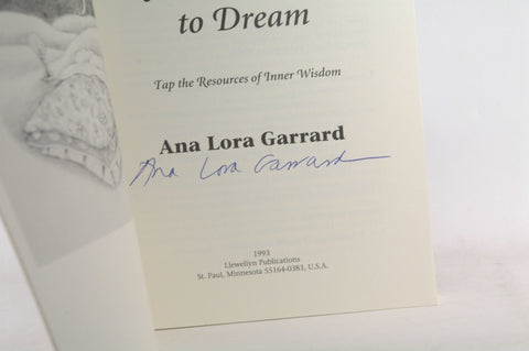 An Invitation to Dream: Tap the Resources of Inner Wisdom, by Garrard, Ana Lora Signed 