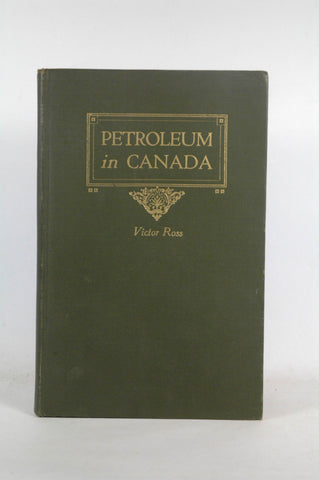 Petroleum In Canada., by ROSS,VICTOR.  
