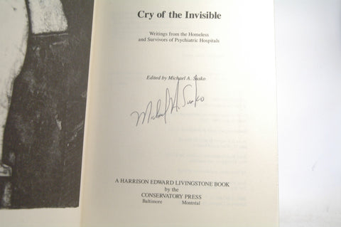 Cry of the Invisible: Writings from the Homeless and Survivors of Psychiatric Hospitals, by  Signed First Edition