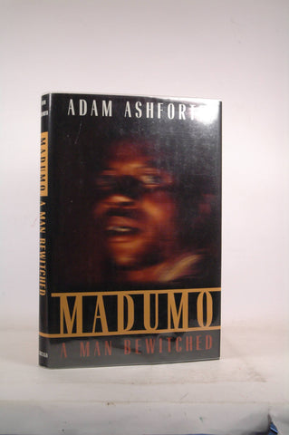 Madumo, a Man Bewitched, by Ashforth, Adam  First Edition