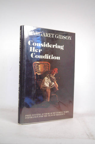 Considering her Condition, by GIBSON, MARGARET  First Edition