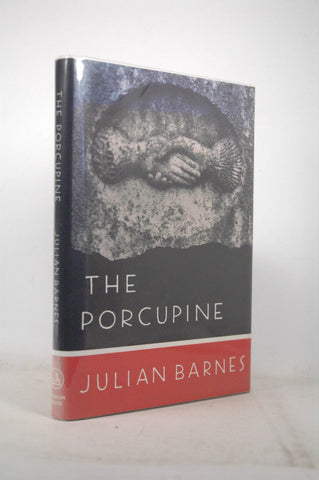 The Porcupine, by BARNES, Julian  First Edition