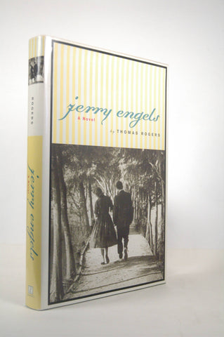 Jerry Engels: A Novel, by Rogers, Thomas  First Edition