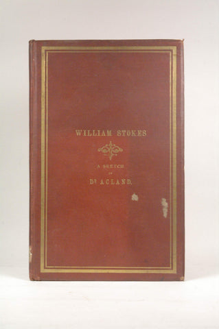 William Stokes: A sketch drawn for the New Sydenham Society, by Acland, Henry W  