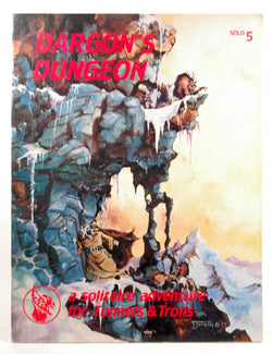 Dargon's Dungeon: A Solitaire Adventure (#5) for Tunnels & Trolls, by   