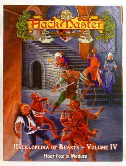 Hackmaster: The Hacklopedia of Beasts, Vol 4, by Team, The Hackmaster Development  